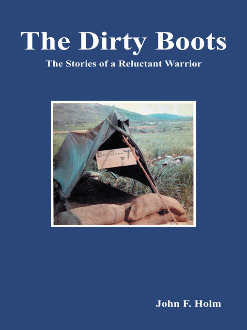 Title details for The Dirty Boots by John F. Holm - Available
